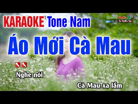 ÁO MỚI CÀ MAU Karaoke Tone Nam | Âm Thanh Tách Nhạc 2Fi – Nhạc Sống Thanh Ngân