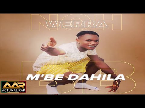 WERRA NOH - M'BE  DAHILA (SON)