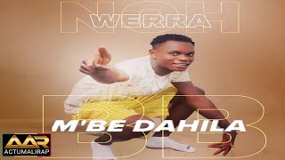 WERRA NOH - M'BE  DAHILA (SON)