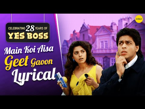 Main Koi Aisa Geet (Lyrical Video) – 28 Years Of Yes Boss | &nbsp;Evergreen 90s Love Song | SRK &amp; Juhi