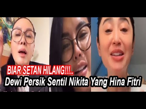 ISTIGFAR BIAR SETAN HILANG!! DEWI PERSIK BELA FITRI SALHUTERU YANG DI HINA NIKITA