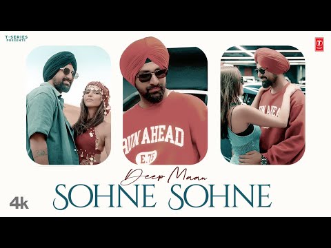 SOHNE SOHNE (Official Video) | DEEP MAAN | Latest Punjabi Songs 2024