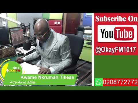 Ade Akye Abia With Kwame Nkrumah Tikese    On Okay 101.7 Fm (06/02/2025)