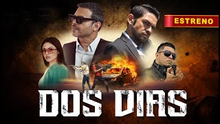 DOS DIAS - Pelicula Completa - Pelicula de ACCION - ESTRENO 2025