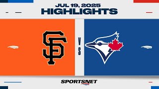 MLB Highlights | Giants vs. Blue Jays - July 19, 2025