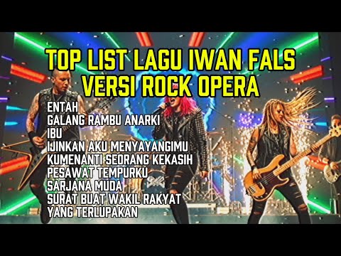 LAGU ANDALAN IWAN FALS | ENTAH | IBU | MUSIK SEPANJANG MASA VERSI ROCK OPERA