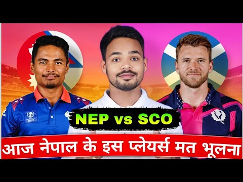 NEP vs SCO Dream Team prediction I NEP vs SCO GL prediction
