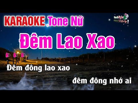 Đêm Lao Xao Karaoke Tone Nữ – Nhạc Sống Thanh Ngân