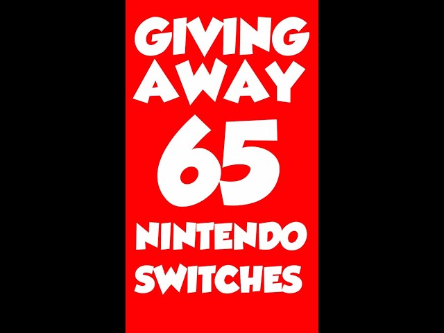 Giving Away 65 NINTENDO SWITCHES! CRAZY!