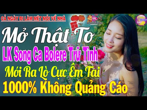 LK Nhạc Trữ Tình Bolero KHÔNG QUẢNG CÁO Cả Xóm Phê - TUYỆT PHẨM Bolero Sến Xưa Ngọt Ngào Hay Mê Mẩn