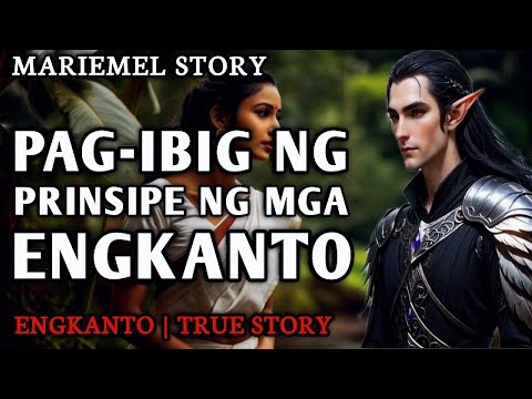 PAG-IBIG NG PRINSIPE NG MGA ENGKANTO SA DALAGA - Full Story | Engkanto True Story