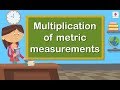 Multiplying Metric Measurements Methods