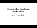 Graphing Logarithmic Functions on TI-84