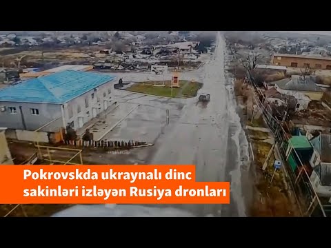 "Adi maşınları da vurur" - Dinc ukraynalıları izləyən Rusiya dronları