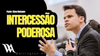 INTERCESSÃO PODEROSA | PASTOR ELIZEU RODRIGUES