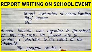 Write Report Writing on School Event in English | Best English Report Writing on School Event