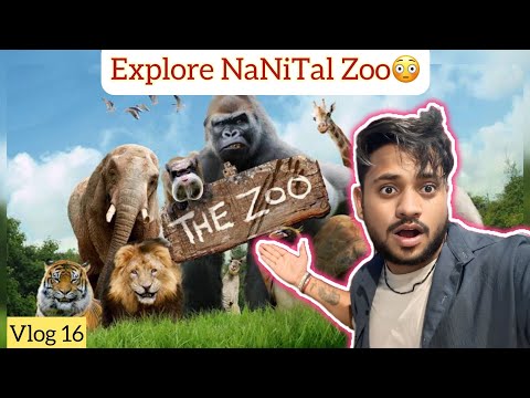 Explore NaniTal Zoo😱 | Vlog 16 | RoMeo HoNey