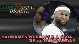 Sacramento Kings e a Seca de 14 Temporadas