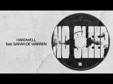 Hardwell feat. Sarah de Warren - No Sleep (Lyric Video)