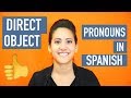 Mastering Direct Object Pronouns in Spanish