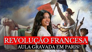 REVOLUÇÃO FRANCESA: AULA COMPLETA (Débora Aladim)