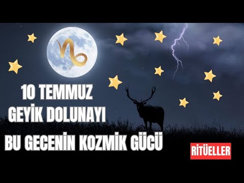BU GECENİN KOZMİK GÜCÜ HAYATINI DEĞİŞTİRECEK! SIRLAR BUGÜN ORTAYA ÇIKIYOR! DOLUNAY RİTÜELLERİ