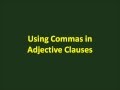 Mastering Comma Usage in Adjective Clauses