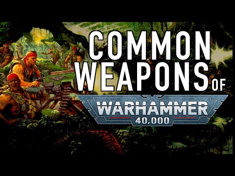 Most Common Weapons in Warhammer 40K