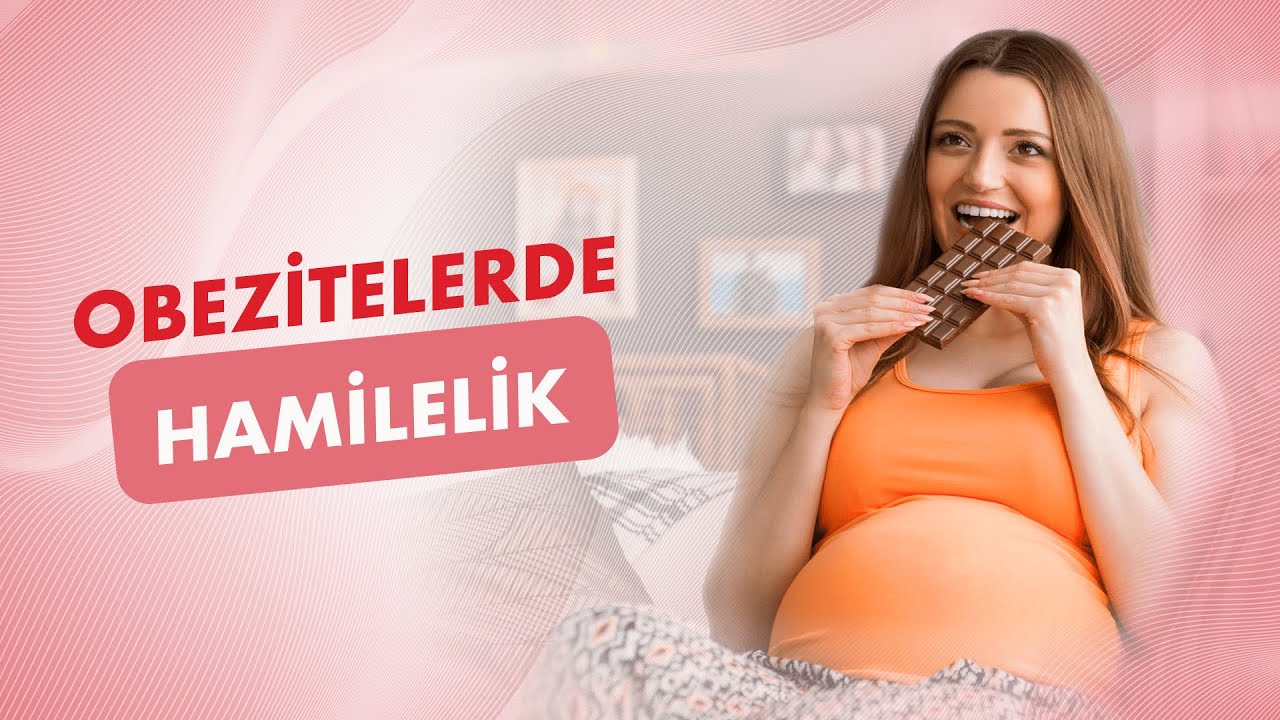 Obezite ve Hamilelik