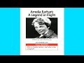 Amelia Earhart: Pioneering Aviation Legacy