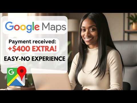 Start Now! Get Paid $400 To View Google Maps Daily! Work From Home 2025