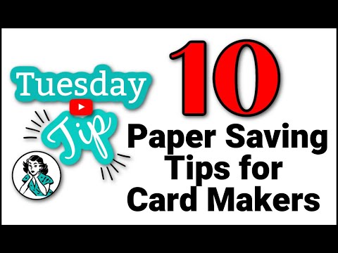 10 Paper Saving Tips For Card Makers