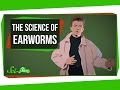 Understanding Earworms