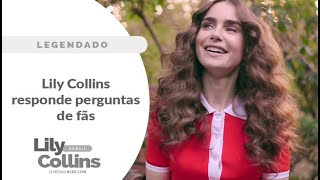 [LEGENDADO] Lily Collins responde perguntas de fãs
