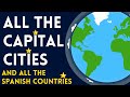 Exploring Capital Cities of Spanish-Speaking Countries
