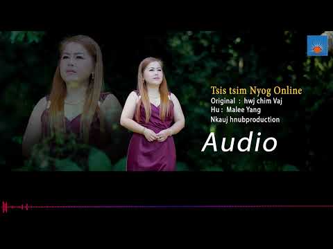 Tsis tsim nyog online Audio by Malee Yang ( Original ) Hwjchim Vaj