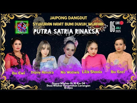 LIVE JAIPONG DANGDUT PUTRA SATRIA RINAKSA | SYUKURAN HAJAT BUMI DKH. WLAHAR LARANGAN 5 JULI 2025