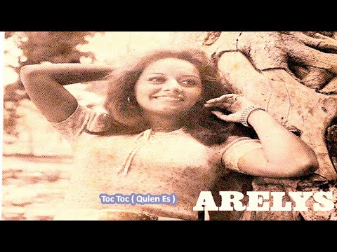 ARELYS DE VENEZUELA  -  TOC TOC  ( Quien Es ) Knock Knock
