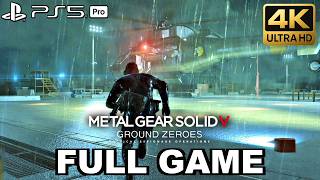 Metal Gear Solid 5: Ground Zeroes FULL GAME Walkthrough (4K 60FPS) MGSV No Commentary