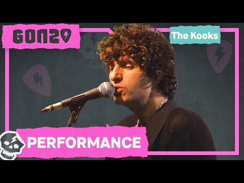 The Kooks perform Sunny Baby | GONZO