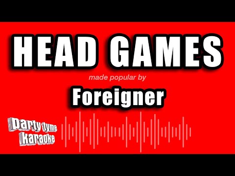 Foreigner – Head Games (Karaoke Version)