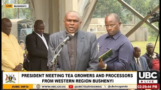 LIVE: PRESIDENT MEETING TEA GROWRES AND PROCESSORS FROM WESTERN REGION  (BUSHENYI) I AUGUST 19, 2025