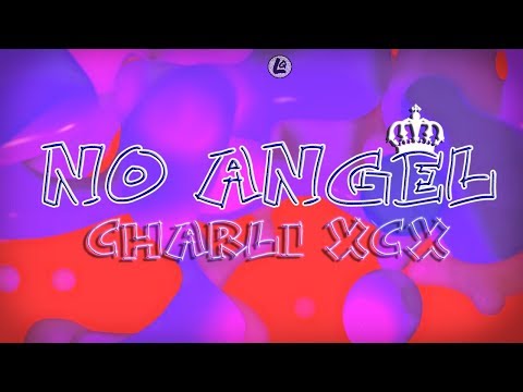 No Angel - Charli XCX (LYRICS)