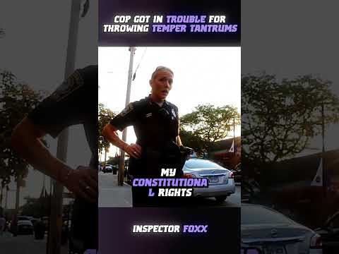 Cop Got In Trouble For Throwing Temper Tantrums