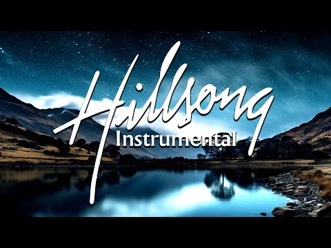 Peaceful Hillsong Instrumental Worship Music🙏Uplifting Piano for Christian Meditation