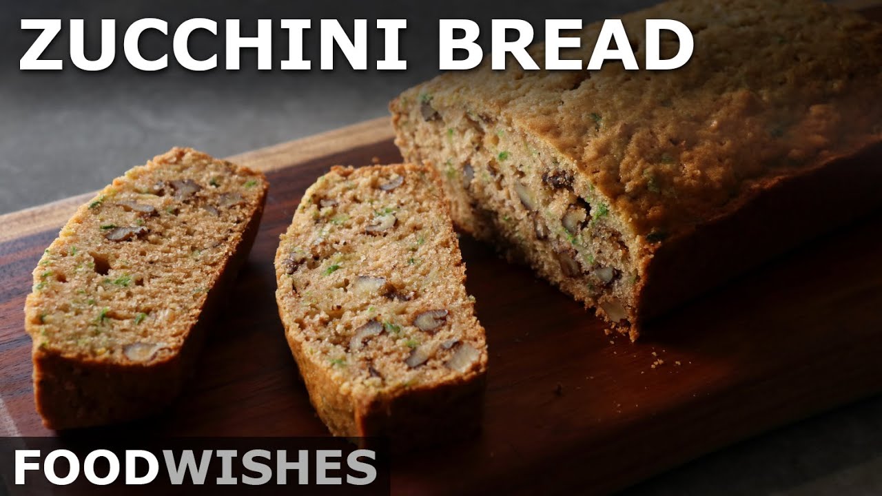 Chef John s Zucchini Bread