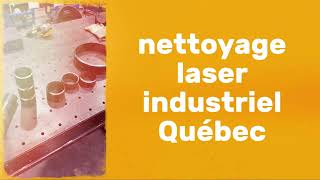 Où acheter le meilleur laser de nettoyage industriel au Québec ? (Et maximiser vos subventions)