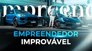 EMPREENDEDOR IMPROVÁVEL