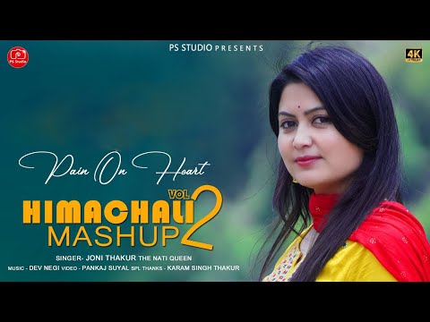 Pain On Heart | Joni Thakur | Dev Negi | Pankaj Suyal | Himachali Sad Song | Himachali Mashup Vol.2