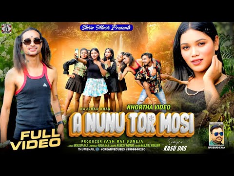 A Nunu Tor Mosi 🥰 [ ए नुनु तोर मोसी ] Rasu Das | New Khortha Video Song 2025 | Khortha Love Song